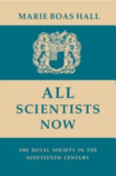 All scientists now : the Royal Society in the nineteenth century /