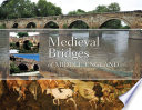 Medieval Bridges of Middle England /