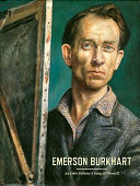 Emerson Burkhart : an Ohio painters's song of himself /