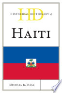 Historical dictionary of Haiti /