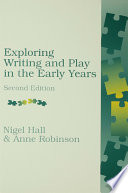 Exploring writing and play in the early years /
