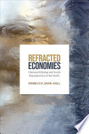 Refracted economies : diamond mining and social reproduction in the North /