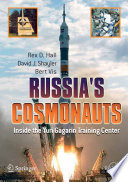 Russia's cosmonauts : inside the Yuri Gagarin Training Center /