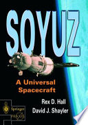 Soyuz : a universal spacecraft /