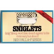 Sniglets (snig'lit) : any word that doesn't appear in the dictionary, but should /