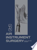 Air Instrument Surgery : Vol. 3: Facial, Oral and Reconstructive Surgery /