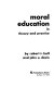 Moral education in theory and practice /