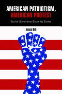American patriotism, American protest : social movements since the sixties /