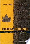 Biotemplating : complex structures from natural materials /