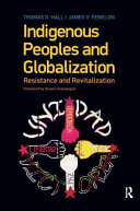 Indigenous peoples and globalization : resistance and revitalization /