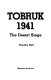 Tobruk 1941, the desert siege /