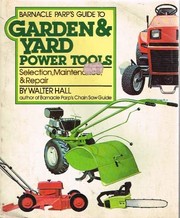 Barnacle Parp's guide to garden & yard power tools : selection, maintenance & repair /