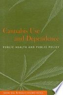 Cannabis use and dependence : public health and public policy /