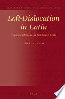 Left-dislocation in Latin : topics and syntax in Republican texts /