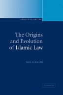 The origins and evolution of Islamic law /