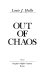 Out of chaos /