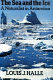 The sea and the ice : a naturalist in Antarctica /