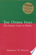 The other Italy : the literary canon in dialect /