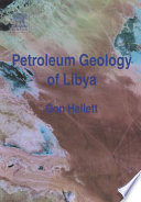 Petroleum geology of Libya /