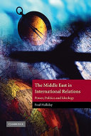 The Middle East in international relations : power, politics and ideology /