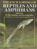 The encyclopaedia of reptiles and amphibians /