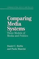 Comparing media systems : three models of media and politics /
