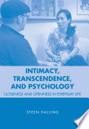 Intimacy, Transcendence, and Psychology : Closeness and Openness in Everyday Life /