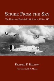 Strike from the sky : the history of battlefield air attack, 1911-1945 /