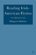 Reading Irish-American fiction : the hyphenated self /
