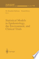 Statistical Models in Epidemiology, the Environment, and Clinical Trials /