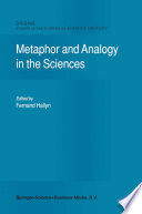 Metaphor and Analogy in the Sciences /
