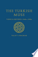 The Turkish muse : views & reviews, 1960s-1990s /