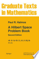 A Hilbert Space Problem Book /