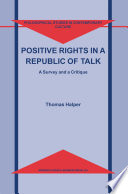 Positive Rights in a Republic of Talk : A Survey and a Critique /