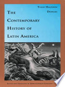 The contemporary history of Latin America /