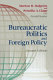 Bureaucratic politics and foreign policy /