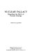 Nuclear fallacy : dispelling the myth of nuclear strategy /