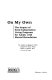On my own : the impact of semi-independent living programs for   adults with mental retardation /