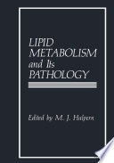 Lipid Metabolism and Its Pathology /