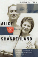 Alice in Shandehland : scandal and scorn in the Edelson/Horowitz murder case /