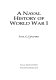 A naval history of World War I /