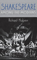 Shakespeare among the moderns /