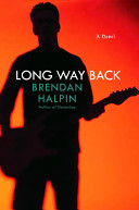 Long way back : a novel /