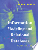 Information modeling and relational databases : from conceptual analysis to logical design /