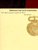 Settlement and social organization : the Merovingian region of Metz /