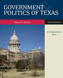 Government & politics of Texas : a comparative view /