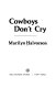 Cowboys don't cry /