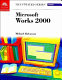 Microsoft works 2000 : illustrated complete /