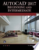 AutoCAD2017 beginning and intermediate /