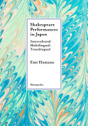 Shakespeare performances in Japan : intercultural-multilingual-translingual /